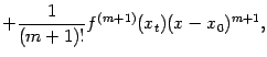 $\displaystyle +\frac{1}{(m+1)!}f^{(m+1)}(x_t)(x-x_0)^{m+1},$
